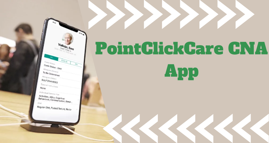 PointClickCare CNA App